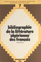 Bibliographie de la littérature algérienne des français, Bibliographie des romans, récits et recueils de nouvelles écrits par les français inspirés par l'Algérie, 1896-1975