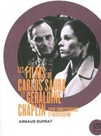 Les Films de carlos saura et geraldine chaplin, Entre correspondance et identification