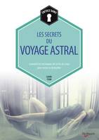 Entrez dans les secrets du voyage astral / connaître les techniques de sortie hors du corps pour mie