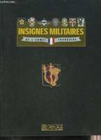 Insignes militaires de l'armée française, Volume 10, INSIGNES MILITAIRES DE L'ARMEE FRANCAISE - VOLUME 10.