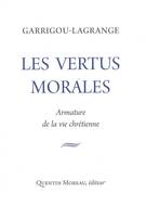 Les vertus morales, Armature de la vie chrétienne