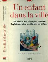 ENFANT DANS LA VILLE (UN)