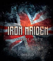 Iron Maiden / l'antre de la bête