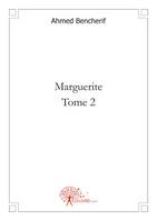 Tome deuxième, Marguerite