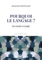 Pourquoi le langage ? / des Inuits à Google, Des Inuits à Google