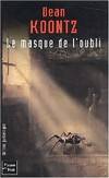 Le masque de l'oubli