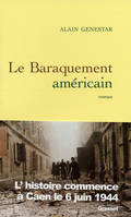 Le baraquement américain, roman