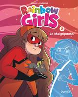 Rainbow girls, 2, Le maigripnotor, Le maigripnotor