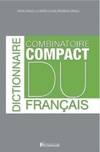 Dictionnaire combinatoire compact du français / expressions, locutions et constructions, Livre