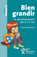 Bien grandir : développement des 6-12 ans