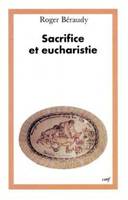 SACRIFICE ET EUCHARISTIE, la dimension anthropologique du sacrifice dans la célébration de l'eucharistie