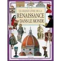 GRAND LIVRE DE LA RENAISSANCE DANS LE MONDE