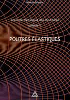 Cours de mécanique des structures, Poutres élastiques