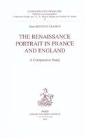 The Renaissance portrait in France and England - a comparative study, a comparative study