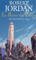 La Roue du Temps - tome 10 Les feux du ciel, Volume 10, Les feux du ciel