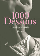 KO-25 1000 DESSOUS, Histoire de la lingerie