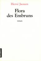 Flora des Embruns, roman