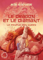 Le peuple des nuées, 3, Le Dragon et le Diamant