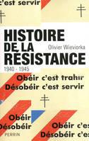 L'histoire de la résistance, 1940-1945