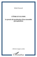 L'être et le code, Le procès de production d'un ensemble précapitaliste