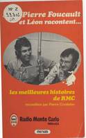 Jean-Pierre Foucault et Léon racontent... ., [1], Jean-Pierre Foucault et Léon racontent les meilleures histoires de R.M.C.: Radio Monte-Carlo