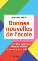 Bonnes nouvelles de l'école