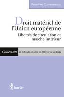 Droit matériel de l'Union européenne, Libertés de circulation et marché intérieur