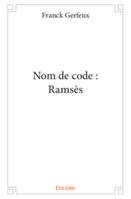 Nom de code : ramsès