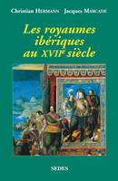 Les Royaumes ibériques au XVIIe siècle