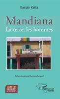 Mandiana, La terre, les hommes