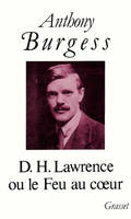 D. H. Lawrence Ou Le Feu Au Coeur