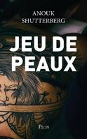 Jeu de peaux, Thriller