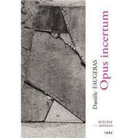Opus incertum, Poèmes 1975-2020