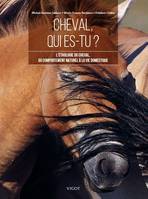 Cheval, qui es-tu ?, L'éthologie du cheval