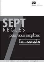 Sept règles pour nous simplifier l'orthographe, Guide pratique