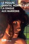 La dingue aux marrons Montellier, Chantal