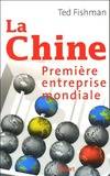 La Chine : Première entreprise mondiale, première entreprise mondiale