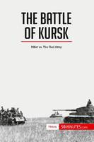 The Battle of Kursk, Hitler vs. The Red Army