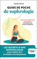 Guide de poche de sophrologie, 11 séances relaxantes en musique