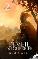 L'éveil du guerrier, Evan, T2