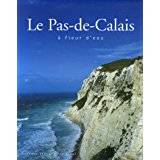 Le Pas-de-Calais : A fleur d'eau, à fleur d'eau