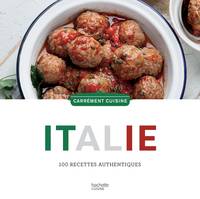 Italie, 100 recettes authentiques