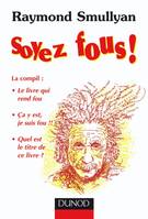 Soyez fous ! - La compil, la compil...