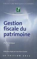 GESTION FISCALE DU PATRIMOINE : 16EME EDITION 2011