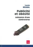 Publicite et Obesite, Naissance d'une Controverse