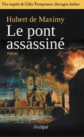 Une enquête de Gilles Trempeneur, Le pont assassiné