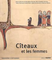Cîteaux et les femmes..., [actes du colloque, Royaumont, novembre 1998]