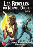 Witch & wizard, les rebelles du nouvel ordre, Tome 2, Les rebelles du nouvel ordre - Tome 2