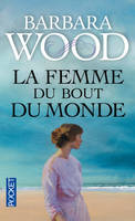 La femme du bout du monde / roman