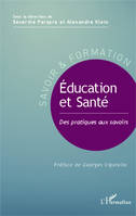 Éducation et Santé, Des pratiques aux savoirs